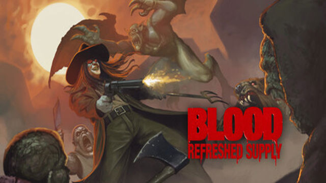 Bộ sưu tập game Blood: Refreshed Supply™