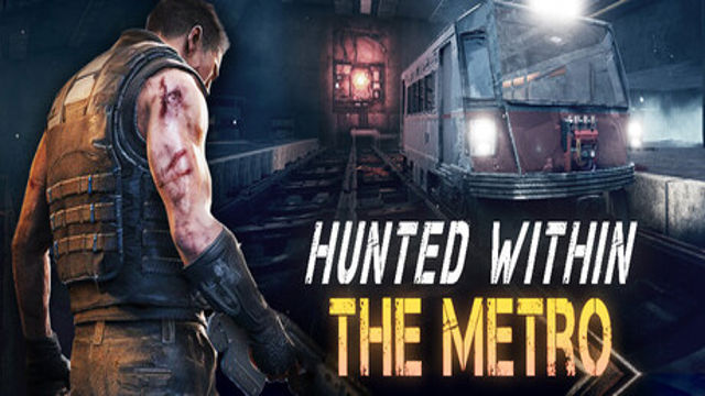 Bộ sưu tập game Hunted Within: The Metro