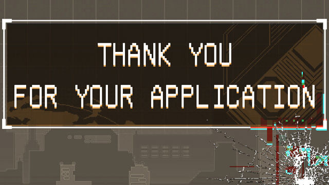 Bộ sưu tập game Thank You For Your Application
