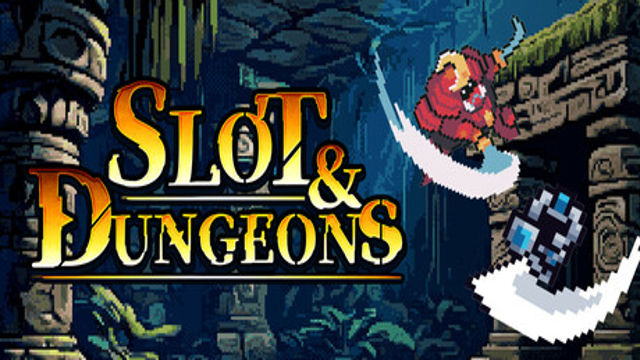 Bộ sưu tập game Slot & Dungeons