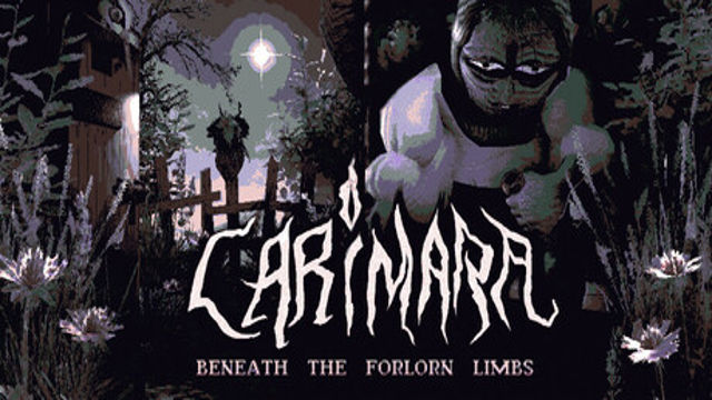 Bộ sưu tập game CARIMARA: Beneath the forlorn limbs