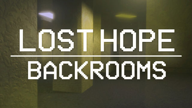 Bộ sưu tập game Lost Hope: Backrooms