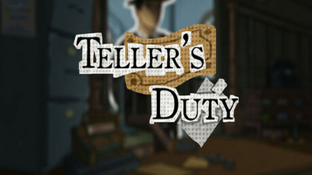 Bộ sưu tập game Teller's Duty