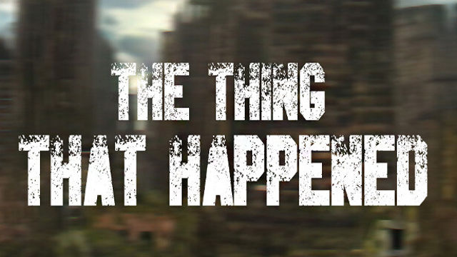 Bộ sưu tập game The Thing That Happened