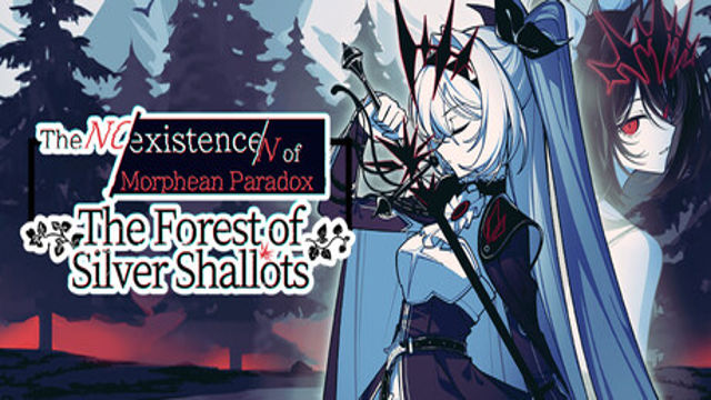 Bộ sưu tập game The NOexistenceN of Morphean Paradox : The Forest of Silver Shallots