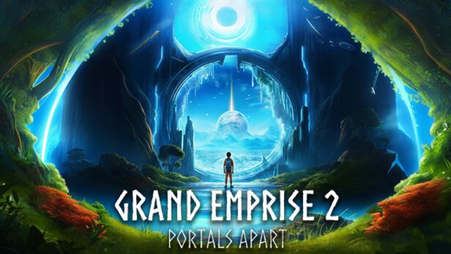 Bộ sưu tập game Grand Emprise 2: Portals Apart