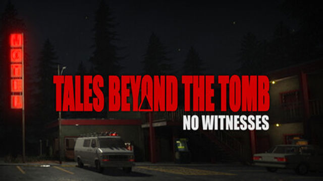 Bộ sưu tập game Tales Beyond The Tomb - No Witnesses