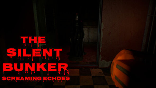 Bộ sưu tập game THE SILENT BUNKER SCREAMING ECHOES