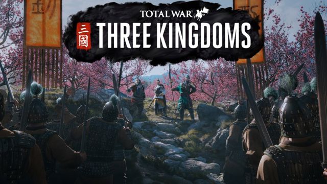 Bộ sưu tập game Total War: THREE KINGDOMS