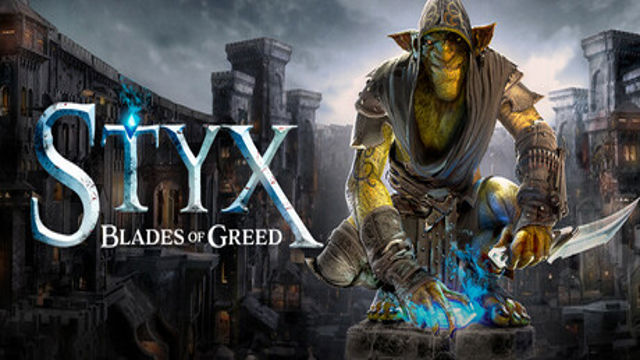 Bộ sưu tập game Styx: Blades of Greed