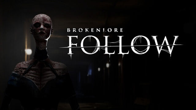Bộ sưu tập game BrokenLore: FOLLOW