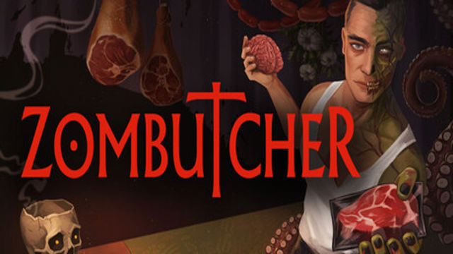 Bộ sưu tập game ZOMBUTCHER: Monster Business Simulator