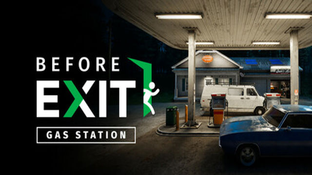 Bộ sưu tập game Before Exit: Gas Station