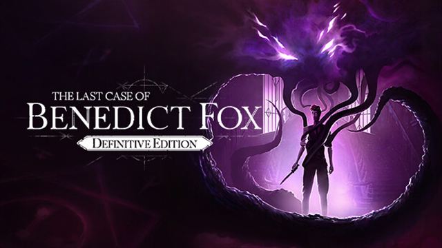 Tải game The Last Case of Benedict Fox Definitive Edition v1.40.2.0-P2P