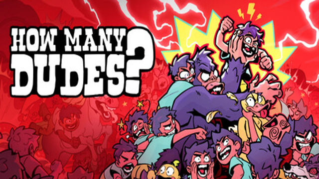 Bộ sưu tập game How Many Dudes?