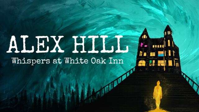 Tải game Alex Hill Whispers at White Oak Inn-TENOKE