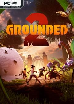 Tải game Grounded 2 v0.2.2.4 Early Access