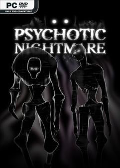 Tải game Psychotic Nightmare-TENOKE