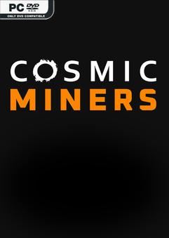 Tải game Cosmic Miners Early Access