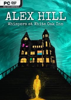 Tải game Alex Hill Whispers at White Oak Inn-TENOKE