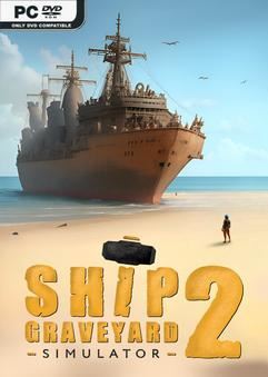 Tải game Ship Graveyard Simulator 2 v13627-P2P