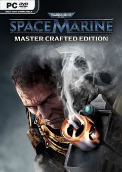 Tải game Warhammer 40000 Space Marine Master Crafted Edition v1.0.1041.4326-P2P