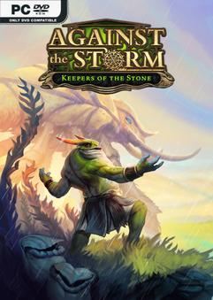 Tải game Against The Storm Keepers Of The Stone-SKIDROW