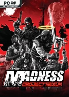 Tải game MADNESS Project Nexus Build v1.08.d-SKIDROW