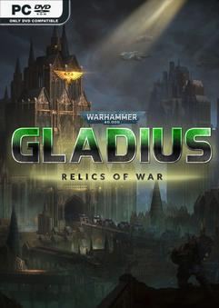 Tải game Warhammer 40000 Gladius Relics of War Complete Edition v1.14.1-P2P