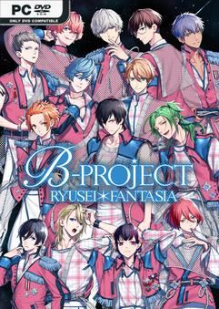 Tải game B-PROJECT RYUSEI FANTASIA-TENOKE
