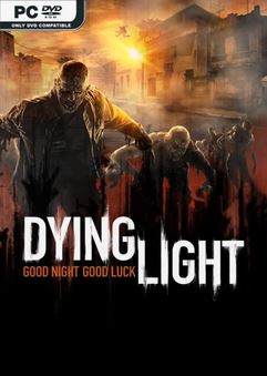 Tải game Dying Light Enhanced Edition v1.51.0-P2P