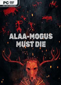 Tải game ALAA MOGUS MUST DIE v20240811-P2P