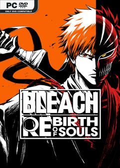 Tải game Bleach Rebirth of Souls Ultimate Edition v1.41-P2P
