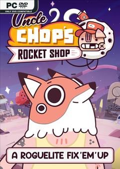 Tải game Uncle Chops Rocket Shop v1.1.0.6092-P2P