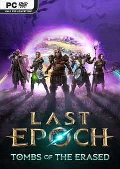 Tải game Last Epoch Tombs of the Erased-RUNE