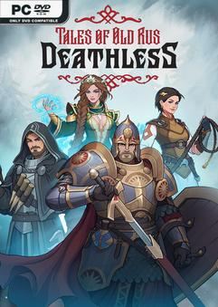 Tải game Deathless Tales of Old Rus v1.2.3.31162-P2P