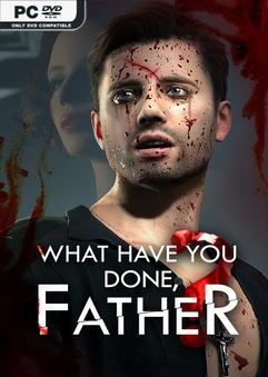 Tải game What Have You Done Father-TENOKE
