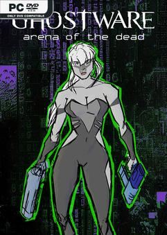Tải game GHOSTWARE Arena of the Dead v1.2.0b-P2P