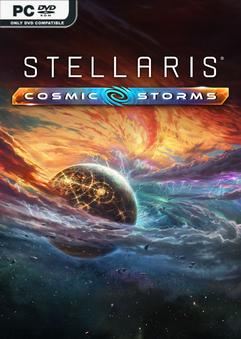 Tải game Stellaris Cosmic Storms-FLT