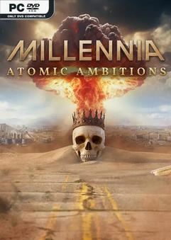 Tải game Millennia Atomic Ambitions-RUNE