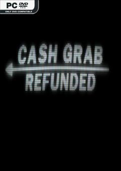 Tải game CashGrab Refunded Early Access
