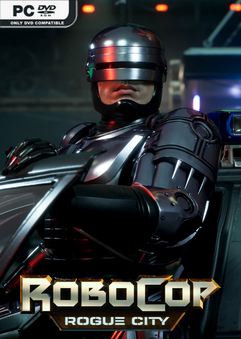 Tải game RoboCop Rogue City Alex Murphy Edition v20250717-P2P