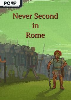 Tải game Never Second in Rome Early Access
