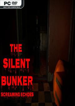 Tải game THE SILENT BUNKER SCREAMING ECHOES-P2P