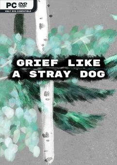 Tải game Grief like a stray dog-TENOKE