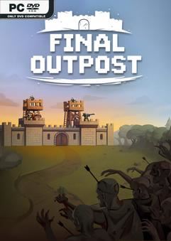 Tải game Final Outpost Definitive Edition-GoldBerg