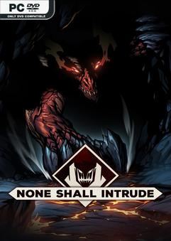 Tải game None Shall Intrude v1.0.0102-P2P